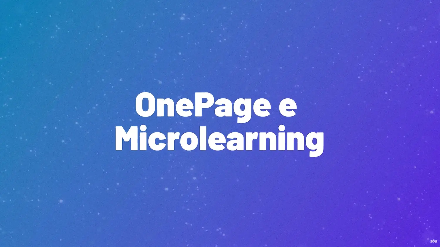 OnePage e Microlearning